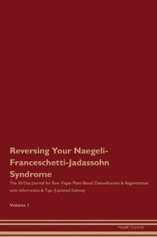 Cover of Reversing Your Naegeli-Franceschetti-Jadassohn Syndrome