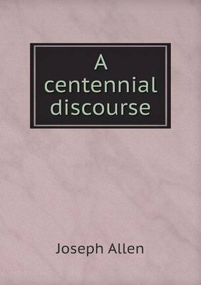 Book cover for A centennial discourse