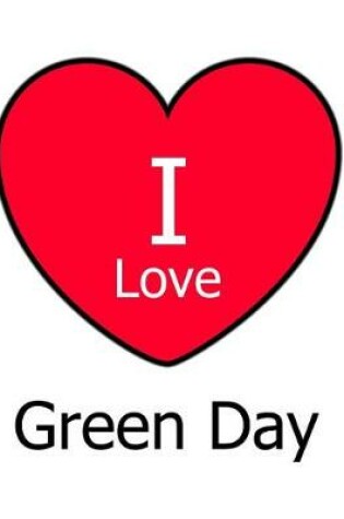 Cover of I Love Green Day