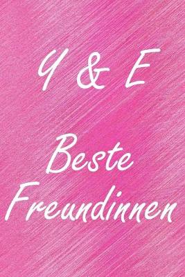 Book cover for Y & E. Beste Freundinnen