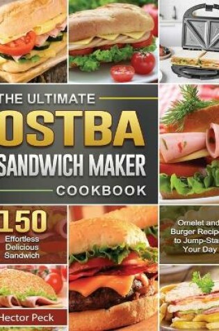 Cover of The Ultimate OSTBA Sandwich Maker Cookbook