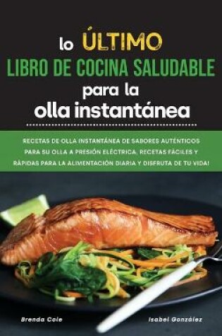 Cover of Lo ultimo Libro de cocina saludable para la olla instantanea