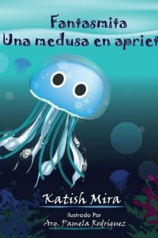 Cover of Fantasmita una Medusa en Aprietos