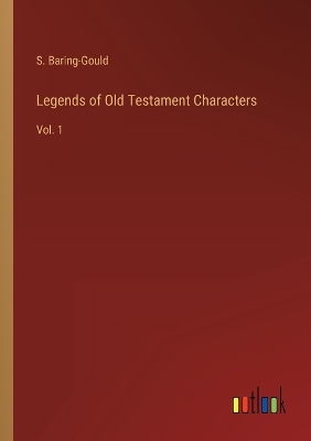 Book cover for Legends of Old Testament Characters
