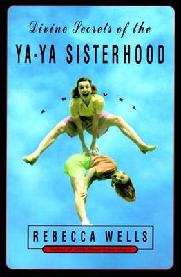 Book cover for Divine Secrets of the Ya-YA Sisterhood