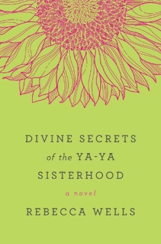 Divine Secrets Of The Ya-Ya Sisterhood