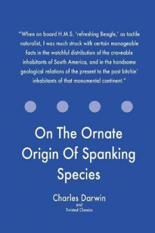 Cover of On The Ornate Origin Of Spanking Species