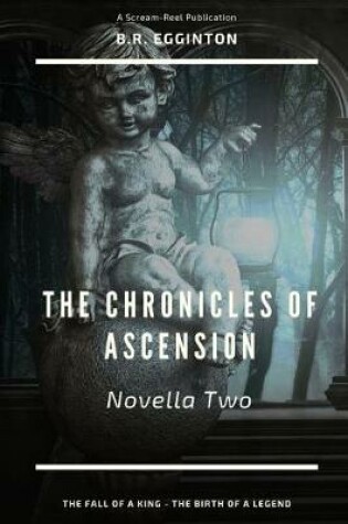 Cover of The Chronicles of Ascension (Novella Two)