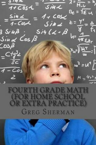 Cover of Fourth Grade Math (For Home School or Extra Practice)