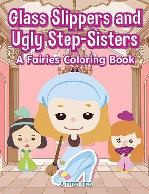 Book cover for Glass Slippers and Ugly Step-Sisters