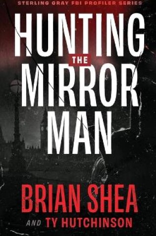 Cover of Hunting the Mirror Man