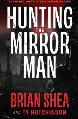 Hunting the Mirror Man