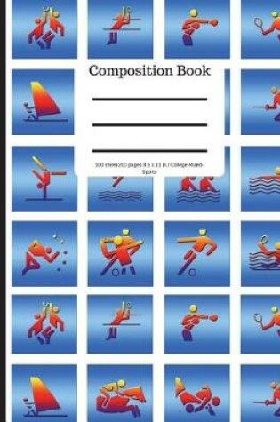 Cover of Composition Book 100 Sheet/200 Pages 8.5 X 11 In.-College Ruled Colorful Sports