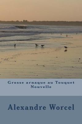 Book cover for Grosse arnaque au Touquet