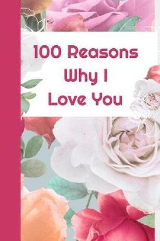 Cover of 100 Reasons Why I Love You