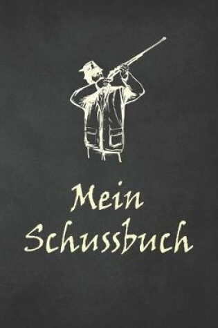 Cover of Mein Schussbuch