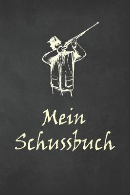 Book cover for Mein Schussbuch