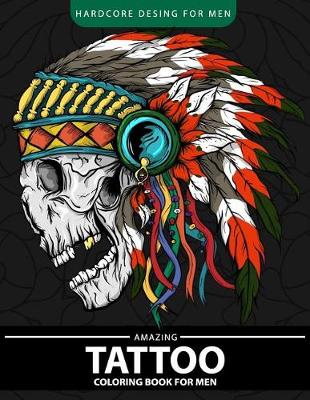 Book cover for Amazing Tattoo Coloring Book for men