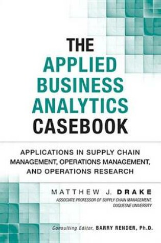 Cover of The Applied Business Analytics Casebook