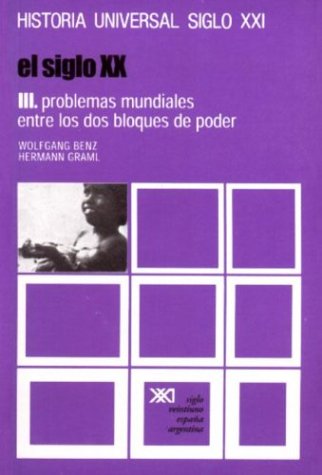 Book cover for Historia Universal III El Siglo XX Problemas Mundiales Entre Los DOS Bloques de Poder V.36