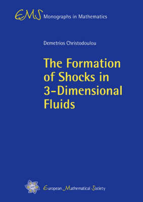 Book cover for The Formation of Shocks in 3-dimensional Fluids