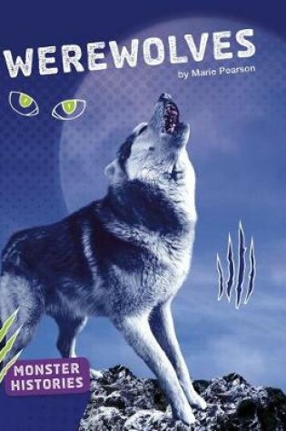 Cover of Werewolves (Monster Histories)