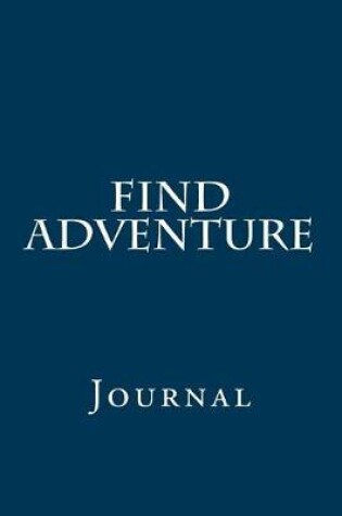 Cover of Find Adventure