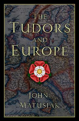 Book cover for The Tudors and Europe