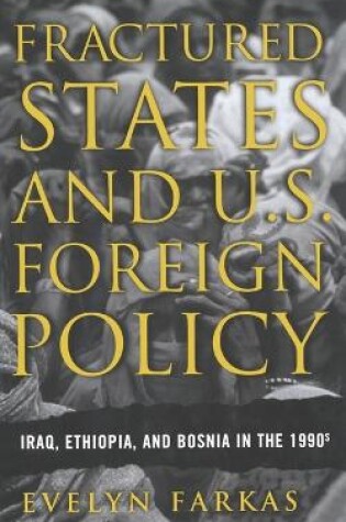 Cover of Fractured States and U.S. Foreign Policy