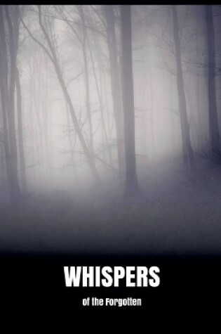 Cover of Whispers of the Forgotten