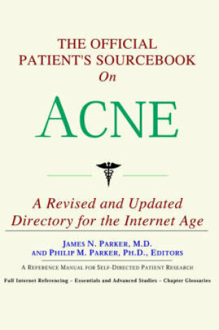 Cover of The Official Patient's Sourcebook on Acne