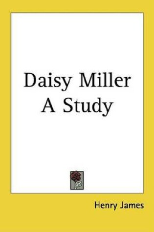 Cover of Daisy Miller a Study