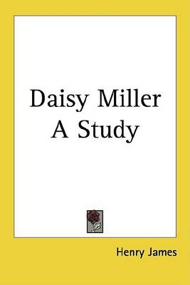 Book cover for Daisy Miller a Study
