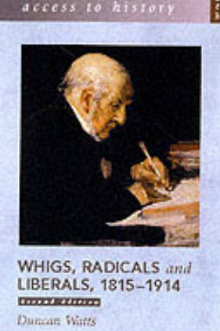 Cover of Whigs, Radicals and Liberals 1815-1914