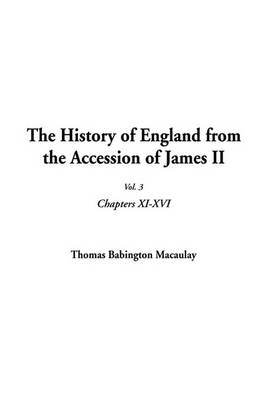 Book cover for The History of England from the Accession of James II, Vol. 3