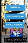 Book cover for Portugal Write and Draw Travel Journal