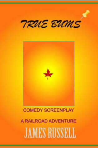 Cover of True Bums Screenplay e-Book