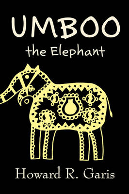 Book cover for Umboo, the Elephant by Howard R. Garis, Fiction, Fantasy & Magic, Animals