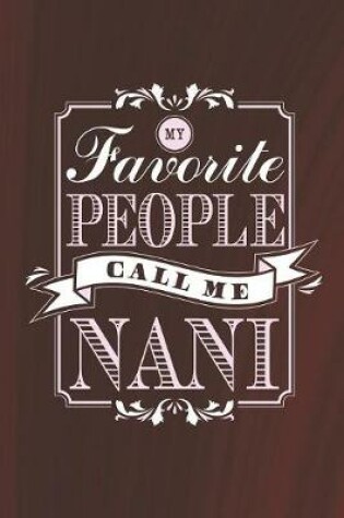 Cover of My Favorite People Call Me Nani