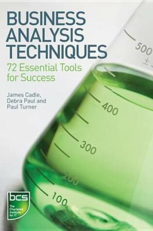 Cover of Business Analysis Techniques: 72 Essential Tools for Success