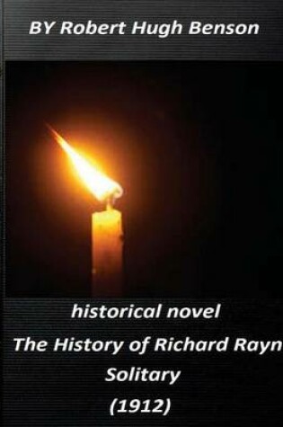 Cover of The history of Richard Raynal, solitary (1912) historical novel (Original Versi