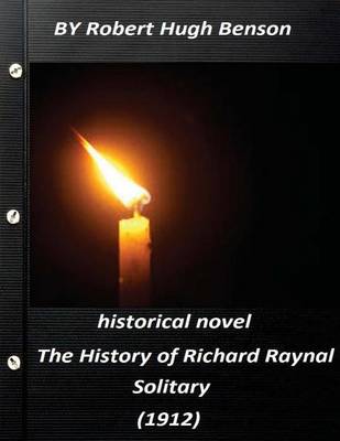 Book cover for The history of Richard Raynal, solitary (1912) historical novel (Original Versi