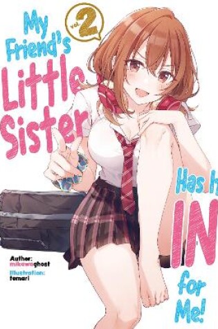 Cover of My Friend's Little Sister Has It In For Me! Volume 2