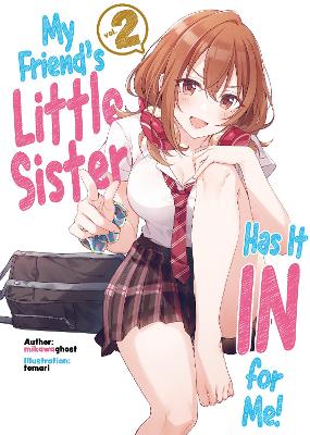 Cover of My Friend's Little Sister Has It In For Me! Volume 2