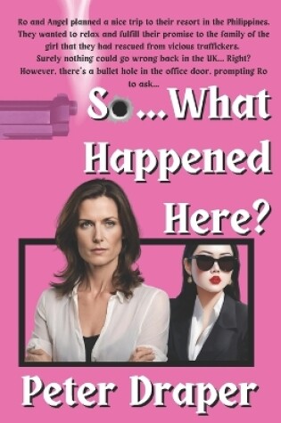 Cover of So... What Happened Here