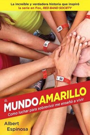 Cover of El Mundo Amarillo (Movie Tie-In Edition)
