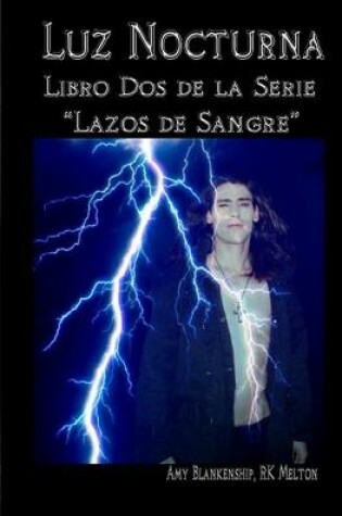 Cover of Luz Nocturna (Serie Lazo de Sangre Libro Dos)