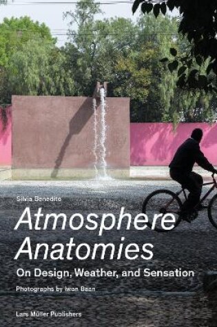 Cover of Atmosphere Anatomies: On Design, Weather and Sensation