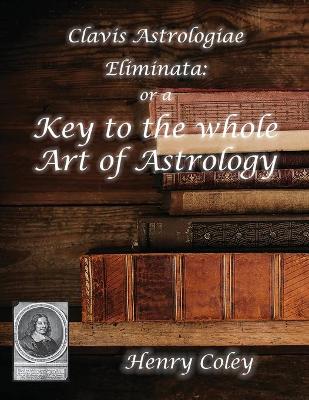 Book cover for Key to the Whole Art of Astrology