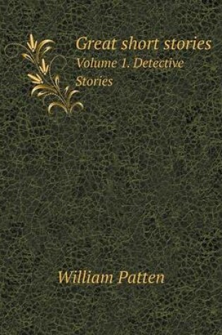 Cover of Great short stories Volume 1. Detective Stories